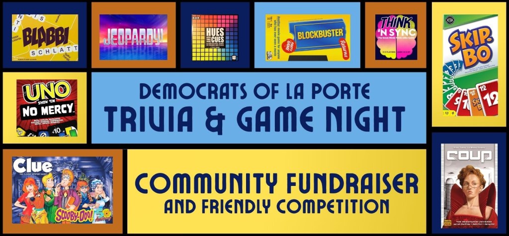 Democrats of La Porte Trivia & Game Night. Community Fundraiser and Friendly Competition.